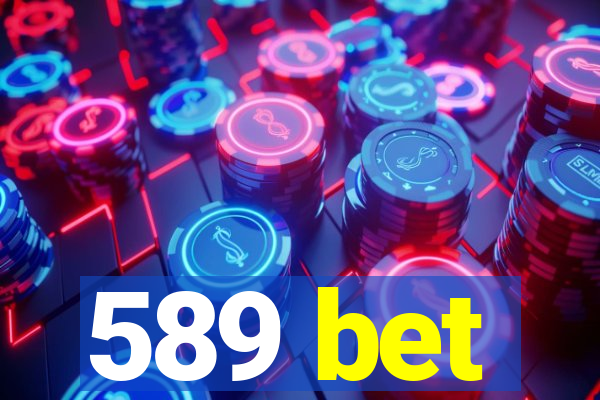 589 bet